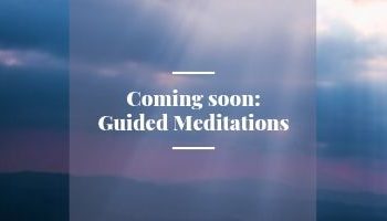 Coming soon_ Guided Meditations-2